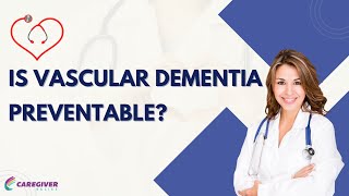 Is Vascular Dementia Preventable [upl. by Xer]