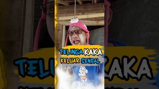 Telinga kaka kemasukan air keluarnya sendal🤣comedy [upl. by Introc]