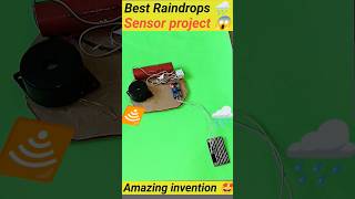 Amazing invention with Raindrops sensor😱🤩 simple science project 😍scinceshortsinventions [upl. by Etnovad]