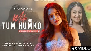 Mile Ho Tum Humko Lyrics  Neha Kakkar  Tony Kakkar  Fever [upl. by Henricks]