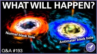 Antimatter Black Holes Wen Hop Life Around Brown Dwarfs  QampA 193 [upl. by Ydok]