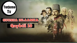 Musalsalka Guusha Islamka part 10 [upl. by Nivlam]