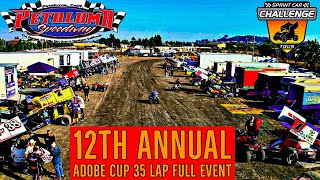 Sprint Car Challenge Tour 24 Sprint Cars  12th Annual Adobe Cup  FULL EVENT  Petaluma Speedway [upl. by Treborsemaj]