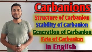 Everything about Carbanions  Stability generation and fate  GTScienceTutorial [upl. by Torrell662]