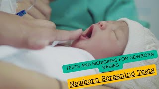 Tests and medicines for newborn babies [upl. by Laehcim397]