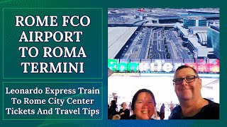 How To Travel by Train from Rome Fiumicino  FCO  Airport Train to Roma Termini  City Center [upl. by Yerd]