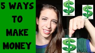 5 Ways To Make Money [upl. by Elohcim]