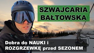 SZWAJCARIA BAŁTOWSKA  NAJWIĘKSZY kompleks narciarski w województwie ŚWIĘTOKRZYSKIM [upl. by Launamme32]