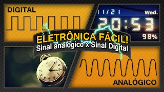 Eletrônica Digital  O Que é um Sinal Analógico e um Sinal Digital Eletronica Facil [upl. by Attenrad]