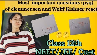 clemmensen and Wolff Kishner reduction reaction PYQ most important questions neet jeecuet [upl. by Ahtael382]