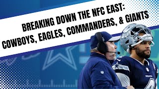 🏈 Breaking Down the NFC East Cowboys Eagles Commanders and Giants 🏈 [upl. by Woodall794]