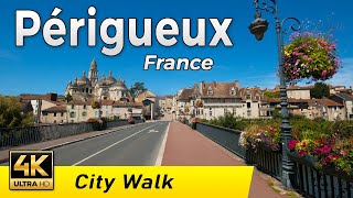 Périgueux France  The City of White Perigord  Walking Tour 4k  Périgord [upl. by Gardiner]