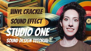 How to make vinyl crackle sound effect sound design in Studio One tutorial [upl. by Arraes]