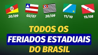 Todos os FERIADOS ESTADUAIS do Brasil [upl. by Ademla]