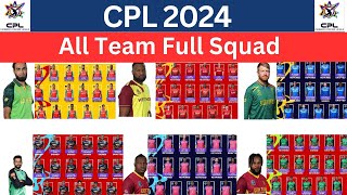 All Team Full Squad CPL 2024  CPL 2024 All Team Squad [upl. by Nivlek945]