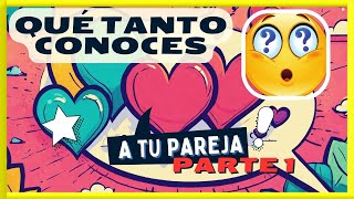 💞 ¿te atreves Qué tanto Conoces Realmente a tu Pareja ¡Desafío de 20 Preguntas parte 1 [upl. by Lleroj]