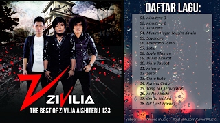 LAGU INDONESIA TERBARU 20232024  The Best of ZIVILIA Aishiteru 123 [upl. by Thurston]