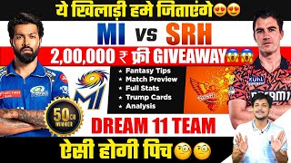 MI vs SRH Dream11 Team Today Prediction SRH vs MI Dream11 Fantasy Tips Stats and Analysis [upl. by Aronle903]