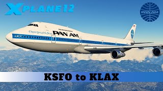 XPlane 1210b6  Pan Am Virtual  KSFO to KLAX  Felis B747200 Classic [upl. by Gettings]