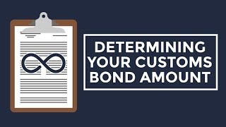 How to Calculate Your Customs Bond Size [upl. by Isadore]