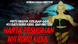 HARTA PESUGIHAN NYI RORO KIDUL  GERBANG KERAJAAN GAIB ISTANA NYI RORO KIDUL  CERITA MISTERI [upl. by Walter]