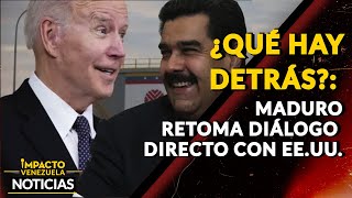 ¿QUÉ HAY DETRÁS Maduro retoma diálogo directo con EEUU 🔴 NOTICIAS VENEZUELA HOY 2024 [upl. by Nyral]