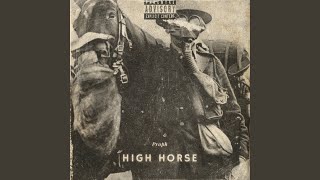 High Horse [upl. by Lightfoot]