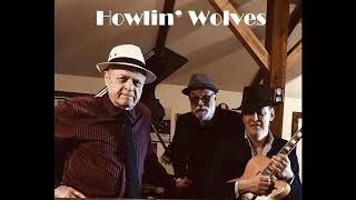 Howlin Wolves Sternwheeler Blues [upl. by Fusuy]