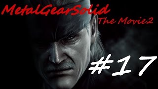 【MGS】メタルギアソリッド THE MOVIE＜第二章＞【17】 [upl. by Dniren366]