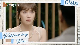 【ENG SUB】CLIPS She was blindsided  Reblooming Blue｜MangoTV Drama [upl. by Zehcnas]