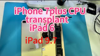 iPad cpu problem iPhone 7 plus cpu replacement done on ipad 6  successful done [upl. by Ponzo]