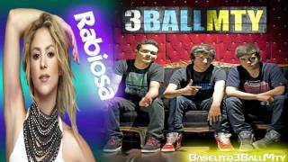 Rabiosa  Shakira Ft PitBull 3BallMTY [upl. by Molohs]