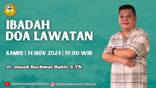 Ibadah Doa Lawatan Kamis  14 November 2024  Ir Juzak Rachmat Bakti STh [upl. by Cammy868]