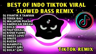 BEST 🔥 OF INDO TIKTOK VIRAL SLOWED BASS REMIX 🇵🇭 [upl. by Silverstein597]