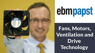 EBM PAPST Fans Motors Ventilation and Drive Technology [upl. by Nuri]