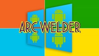 ¡USAR APPS Y JUEGOS ANDROID EN EL PC SIN EMULADOR ARC WELDER [upl. by O'Grady]