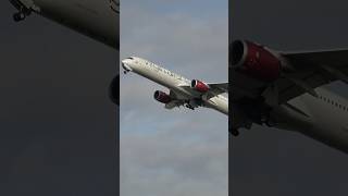 🤩 THE NOISE Virgin Atlantic Airbus A3501000 XWB Takeoff from London Heathrow Airport shorts [upl. by Matheny160]