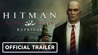 Hitman Blood Money  Reprisal  Official Launch Trailer [upl. by Lois583]