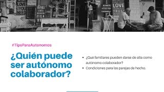 ¿Quién puede ser autónomo colaborador [upl. by Ahsinod]