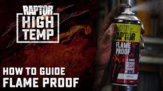 How to Use RAPTOR High Temp Flame Proof [upl. by Corella]