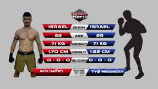 MMA OPEN 1 FULL FIGHT Aviv Halfon VS Yvgi Mesayedov [upl. by Ayhtak]