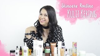 Skincare Routine Kulit Kering  Skincare 101 [upl. by Geller]