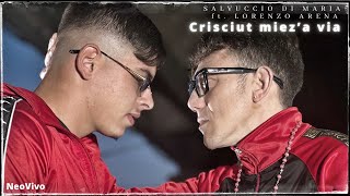 Salvuccio Di Maria Ft Lorenzo Arena  Crisciut mieza via  Ufficiale 2022 [upl. by Ysabel5]