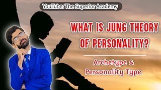 What is Jungs Theory of Personality Archetype and personality types Urdu Hindi [upl. by Trescha206]