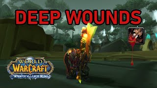 Deep Wounds change in Wotlk  Now extremely powerful [upl. by Ellebanna647]