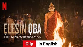 Ẹlẹṣin Ọba The Kings Horseman Clip  Trailer in English  Netflix [upl. by Annibo]