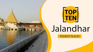 Top 10 Best Tourist Places to Visit in Jalandhar  India  English [upl. by Lerak908]