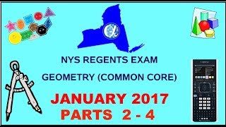 NYS Geometry Common Core January 2017 Regents Exam  Parts 24 ANSWERS [upl. by Dahle630]