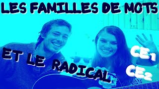 Les familles de mots et le radical en CHANSON 🎤 [upl. by Ashly]