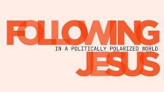 100624  FOLLOWING JESUS IN A POLITICALLY POLARIZED WORLD  PART 1  Pastor Dave Romoser [upl. by Pliam]